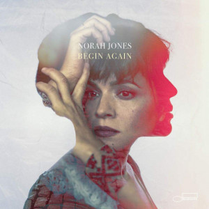 528649 Norah Jones - Begin Again
